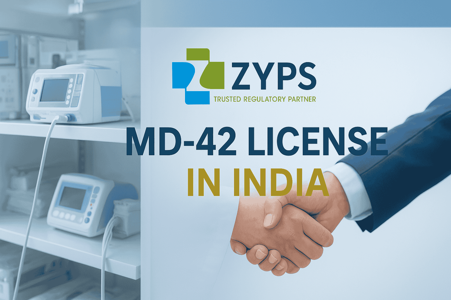 MD 42 Wholesale License for Medical Devices in India